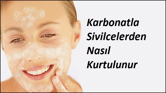 Karbonatla Sivilcelerden Nasıl Kurtulunur